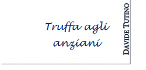 avvocato-penalista-catania-davide-tutino-truffa-agli-anziani